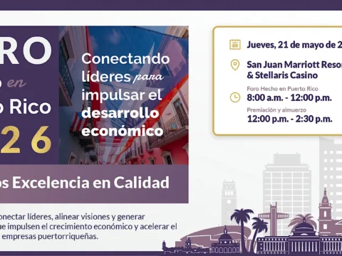 Foro Hecho en Puerto Rico 2026 reunirá a líderes del sector privado y gobierno