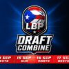 El LBP Draft Combine visitará Gurabo, Salinas, Barceloneta y Aguada del 13 al 17 de septiembre.